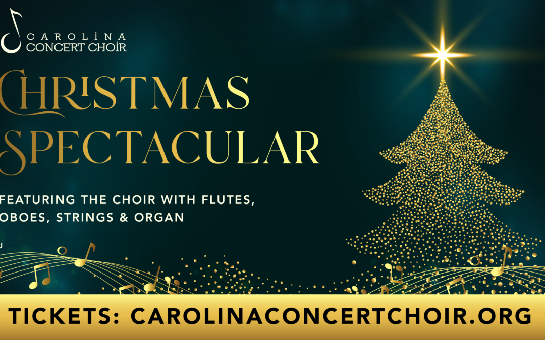 Christmas Spectacular – The Carolina Concert Choir