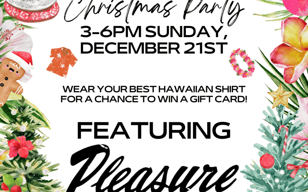 Pleasure Chest Christmas Lu’au at Oklawaha!