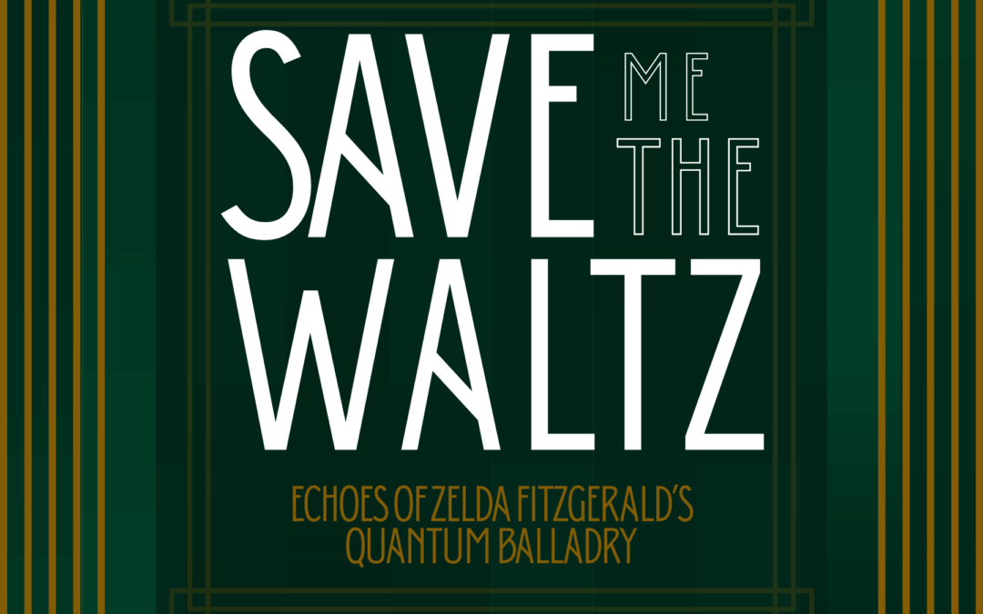 SAVE ME THE WALTZ – ZELDA FITZGERALD
