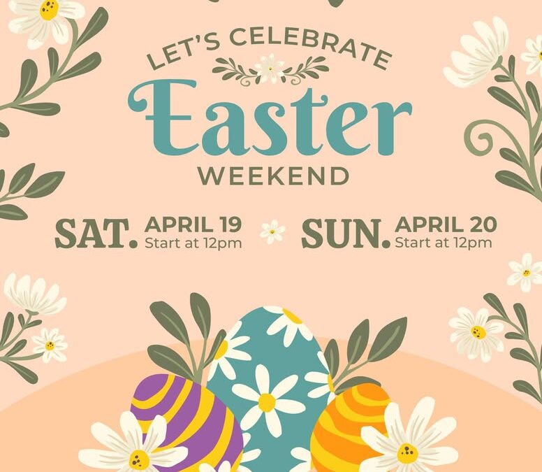 Easter Weekend Celebration