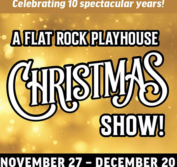 A Flat Rock Playhouse Christmas Show – 10th Anniversary Special