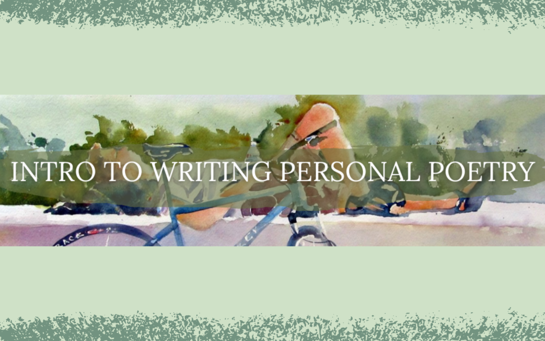 Introduction to Writing Personal Poetry